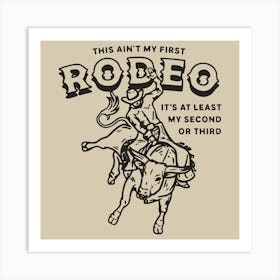 This Ain'T My First Rodeo Affiche