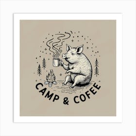 Camp And Coffee Art Print