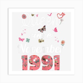 Awesome Since November 1991 Flowers 1991 November Birthday Art Print