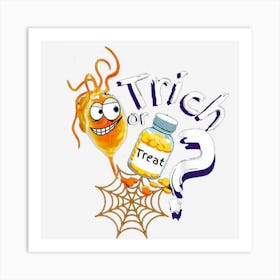 Trich Or Treat Shirt Art Print