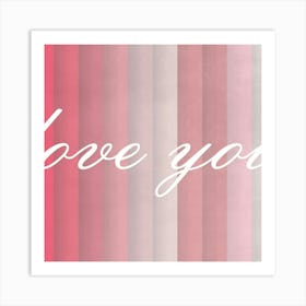 Love You 1 Art Print