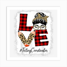 Testing Coordinator Love Messy Bun Leopard Back To School Art Print