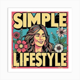 Simple Lifestyle design  Art Print