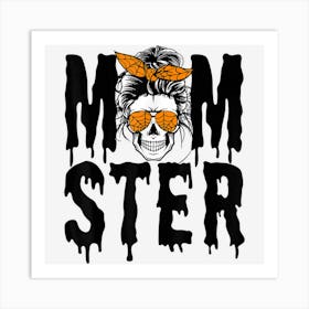 Momster Mom Monster Skull Messy Bun Halloween Momster Art Print