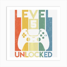 Trending Level 5 Unlocked Birthday 5 Year Old Its My 5th Birthday Art Print