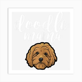 Goldendoodle Mom Doodle Mom Cute Goldendoodle Gift Art Print