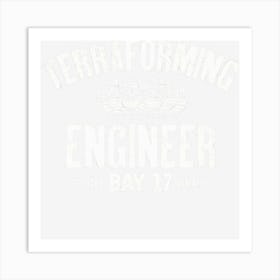 Terraforming Engineer Art Print