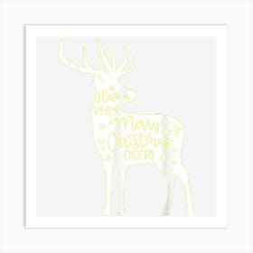 Have A Very Merry Christmas Deer! Christmas Reindeer Art Print