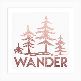 Wander Rose Gold Wanderlust Quotes Art Print