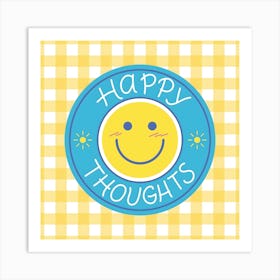 Happy Thoughts Art Print