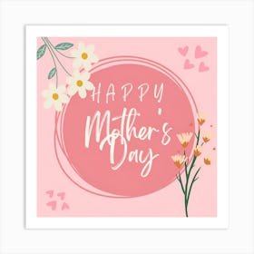 Happy Mother'S Day 6 Art Print