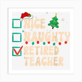 Nice Naughty Retired Teacher Christmas Santa Hat Groovy Art Print