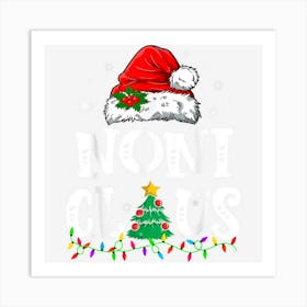 Noni Claus Matching Family Christmas Pajama Santa Lights Art Print