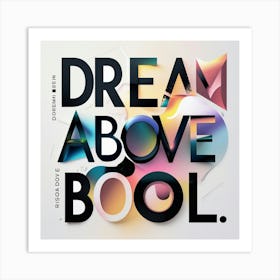 Dream Above Boo Poster