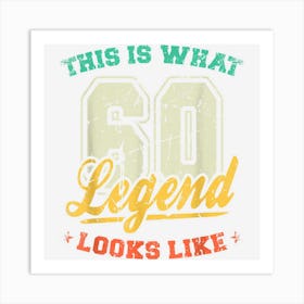 60 Year Old Legend This Is What 60 Looks Like Retro Birthday Art Print