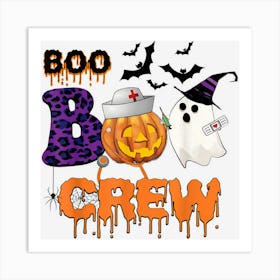 Boo Boo Crew Funny Nurse Halloween Ghost Pumpkin Costume Art Print