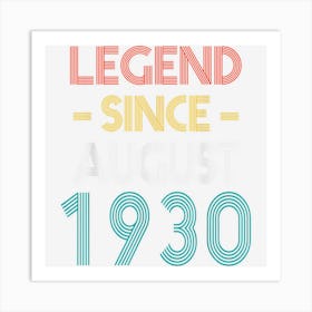 Legend Since August 1930 Vintage Birthday Art Print