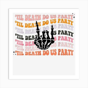 Halloween Til Death Do Us Party Bachelorette Matching Art Print