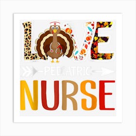 Leopard Love Turkey Pediatric Nurse Thanksgiving Fall Autumn Art Print