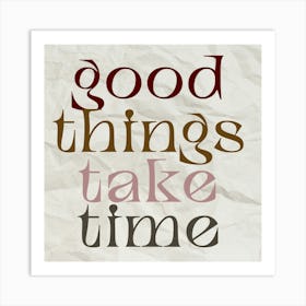 Good Things Take Time Poster