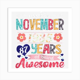 Womens Made In November 1935 87 Years Being Awesome 87th Birthday Art Print