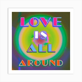 Love Is All Around Dark Retro Square Art Print