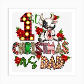 My 1st First Christmas As Dad New Parents Christmas Xmas Dad Art Print