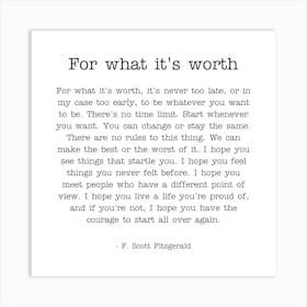 For what it's worth - F.Scott Fitzgerald 1 Art Print