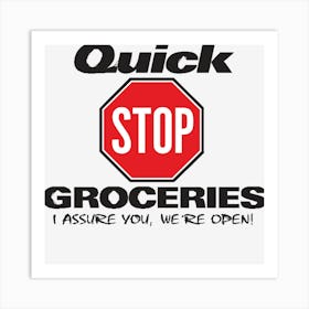 Quick Stop Groceries Art Print