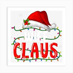 Wife Claus Shirt Christmas Lights Pajama Family Matching Art Print