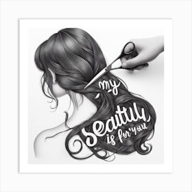 My beauty is for you Art Print