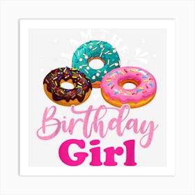 Birthday Funny Girl Donut Matching Birthday Party Girl Art Print