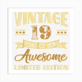 19th Birthday Gift 19 Years Of Being Awesome 19 Years Old Art Print