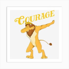 Dabbing Cowardly Lion Shirt The Wizard Of Oz Courage Art Print