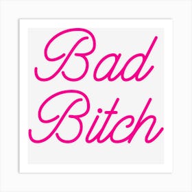 Bad Bitch Club Feminis Women Girls Bitches Gift Idea Art Print