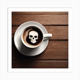 A Cup Of Coffee Placed On A Brown Table This Coffee Has White Foam In The Shape Of Skull Hyper Rea Art Print