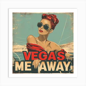 Vegas Me Away Art Print