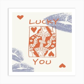 Lucky You Art Print