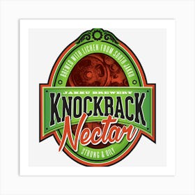 Knockback Nectar Art Print