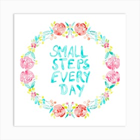 Small Steps Every Day - Watercolour Floral Art Print