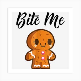 Gingerbread Man Christmas Bite Me Humorous Holiday Art Print