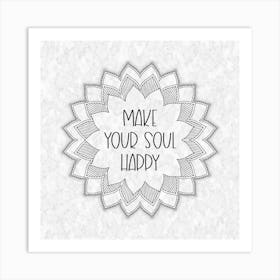 Happy Soul Mandala Quote Art Print