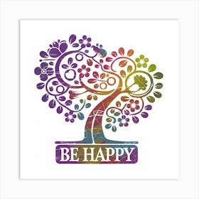 Be Happy Art Print