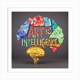 Is Intelligence Art Print