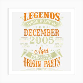 2005 Birthday Shirt Mens Legends Born In December 17th Art Print