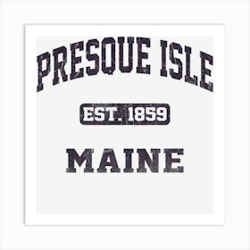 Presque Isle Maine Me Vintage State Athletic Style Art Print