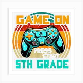 Vintage Game Gamer On Press Start 5th Grade Back To School Art Print