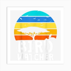 Bird Photographer Hobby Bird Watcher Art Print