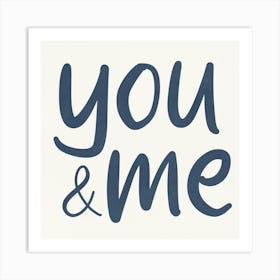 You And Me 1 Art Print