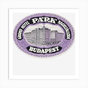 Grand Hotel Parks Budapest Art Print